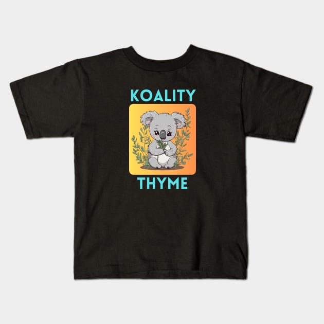 Koality Thyme | Koala Pun Kids T-Shirt by Allthingspunny